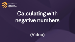 Calculating with negative numbers video.
