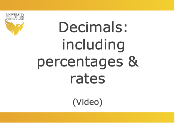 Click on the image to play the video for decimals (including percentages and rates).